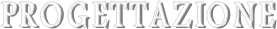 PROGETTAZIONE
